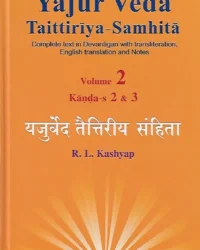 Yajur Veda Taittiriya Samhita - Volume 2 (Kanda-s 2 & 3)