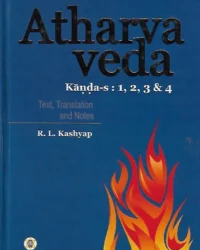 Atharva Veda - Volume 1 (Kanda-s 1, 2, 3 & 4)