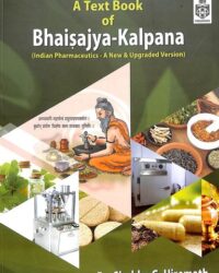 Textbook Of Bhaisajya Kalpana Indian Pharmaceutics