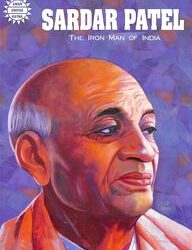 Sardar Patel : The Iron Man Of India